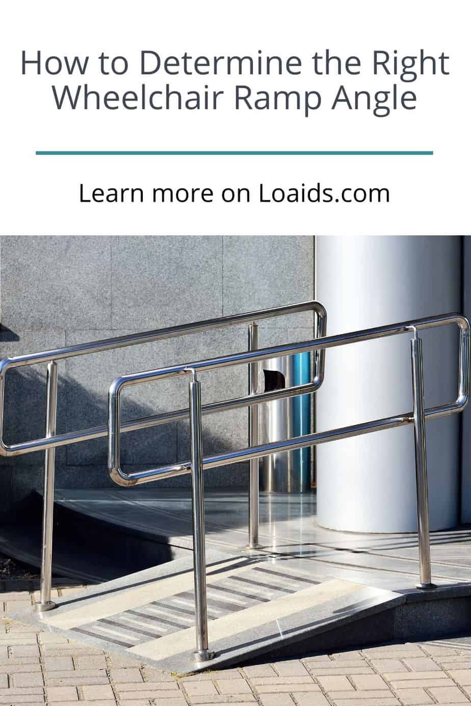 How To Determine The Right Wheelchair Ramp Angle [Guide]