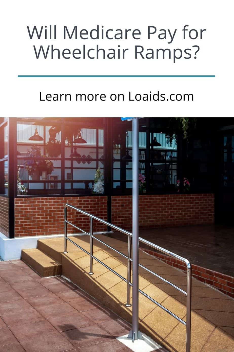 Will Medicare Pay For Wheelchair Ramps? (Definitive Guide)