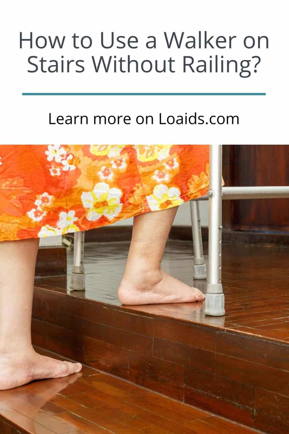 How To Use A Walker On Stairs (To Go Upstairs & Downstairs)