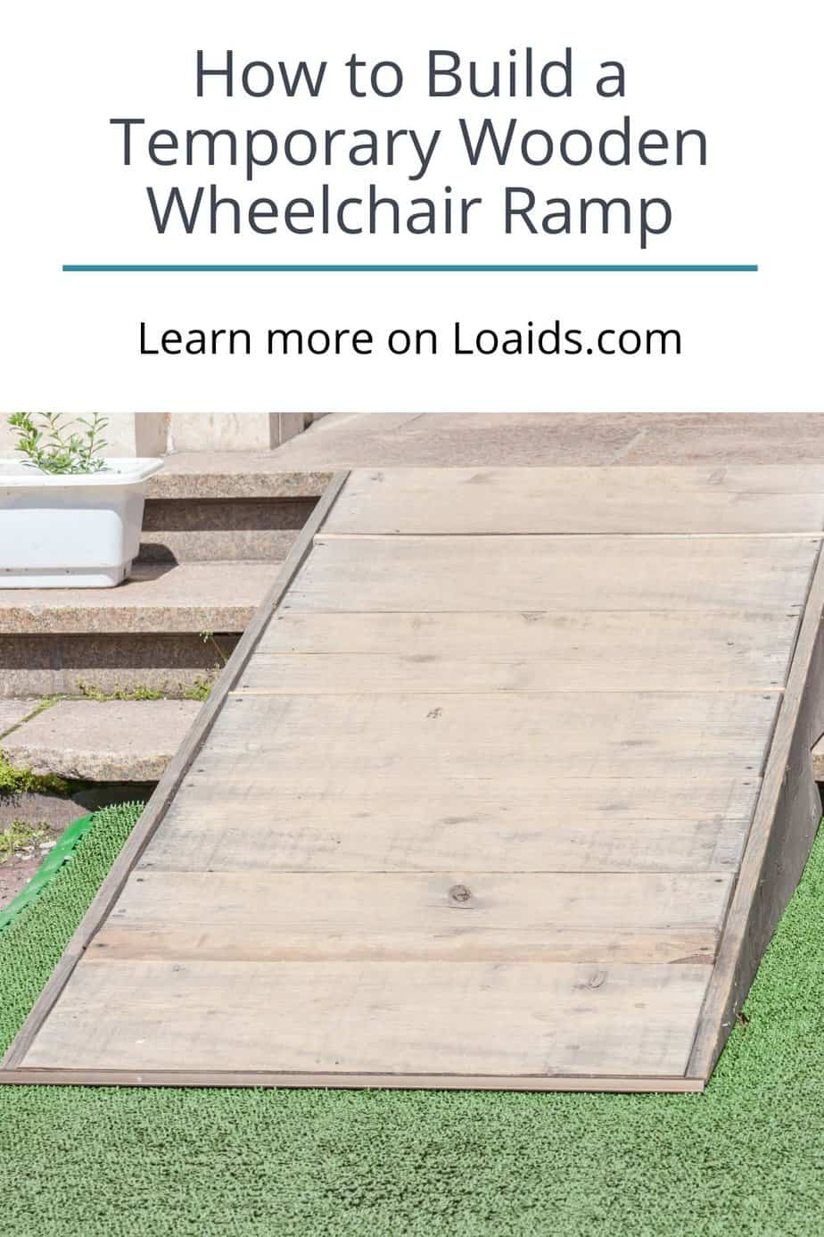 How To Build A Temporary Wooden Wheelchair Ramp (Guide)